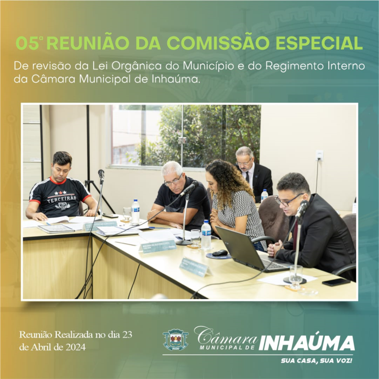 5ª Reunião da Comissão Especial 
"Revisão da Lei Orgânica do Município e do Regimento Interno"