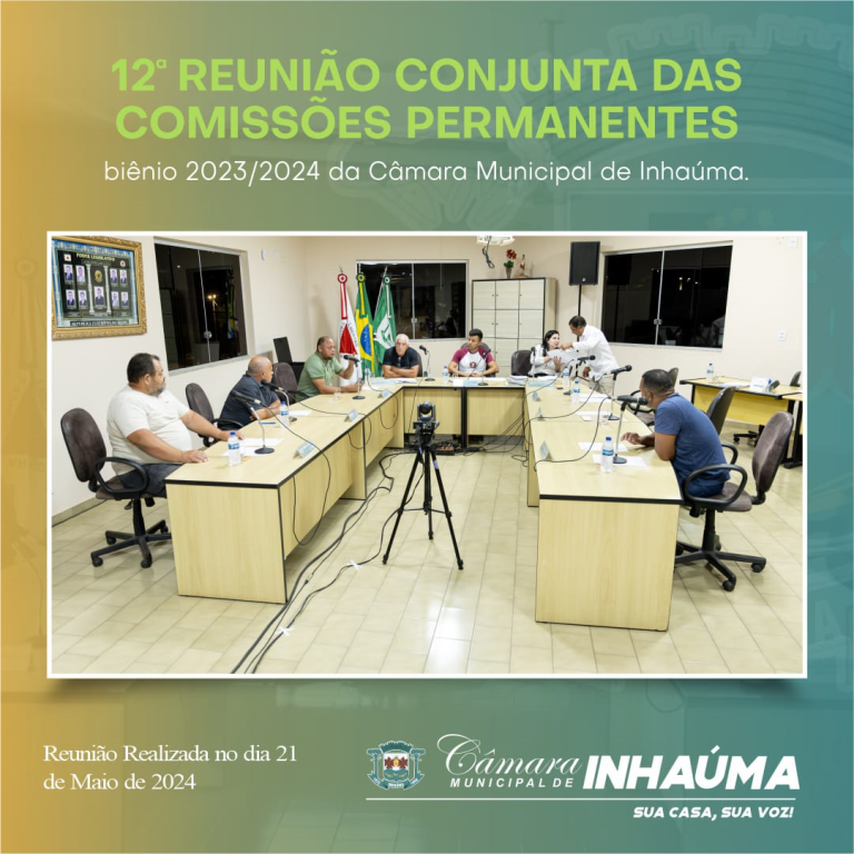 12ª Reunião Conjunta das Comissões Permanentes