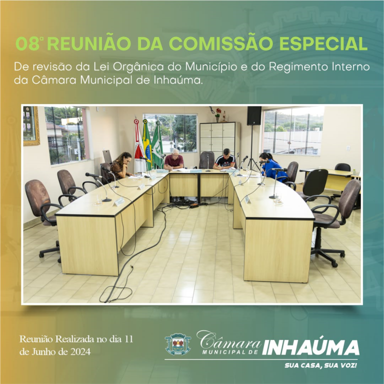 8ª Reunião da Comissão Especial de Revisão da Lei Orgânica e Regimento Interno