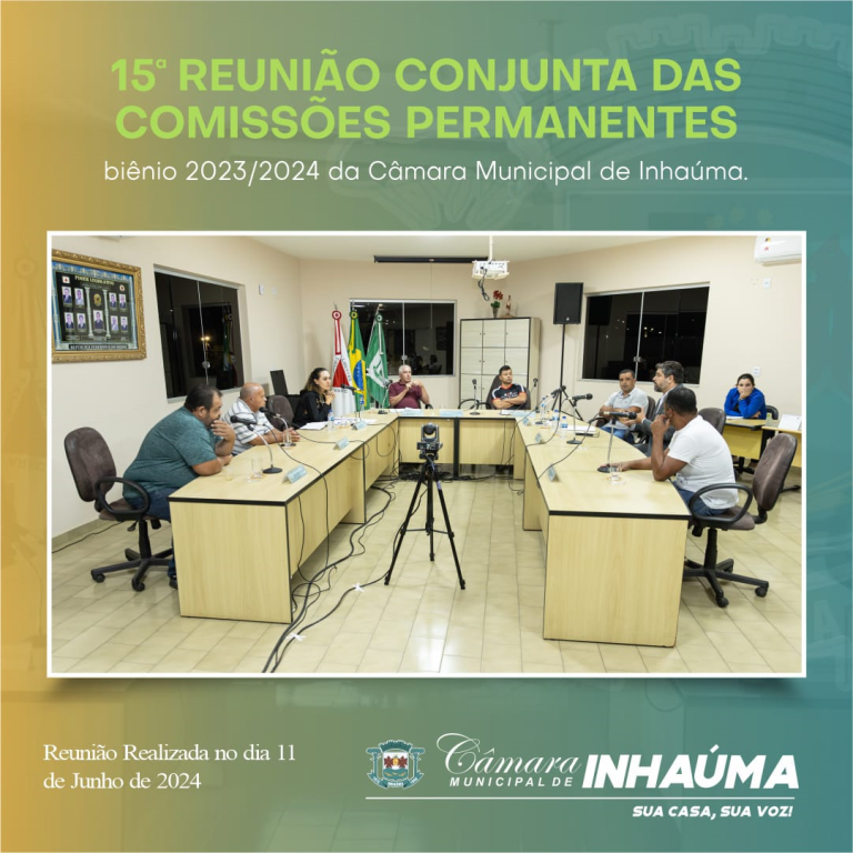 15ª Reunião Conjunta das Comissões Permanentes de 2024