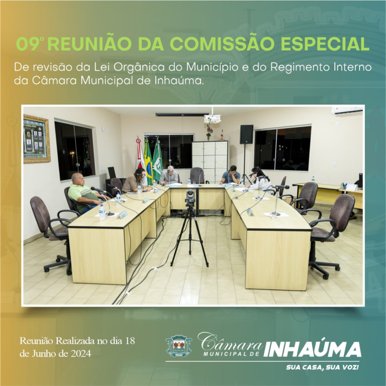 9ª Reunião da Comissão Especial de Revisão da Lei Orgânica do Município e do Regimento Interno
