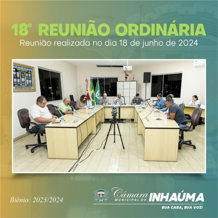 18ª Reunião Ordinária de 2024