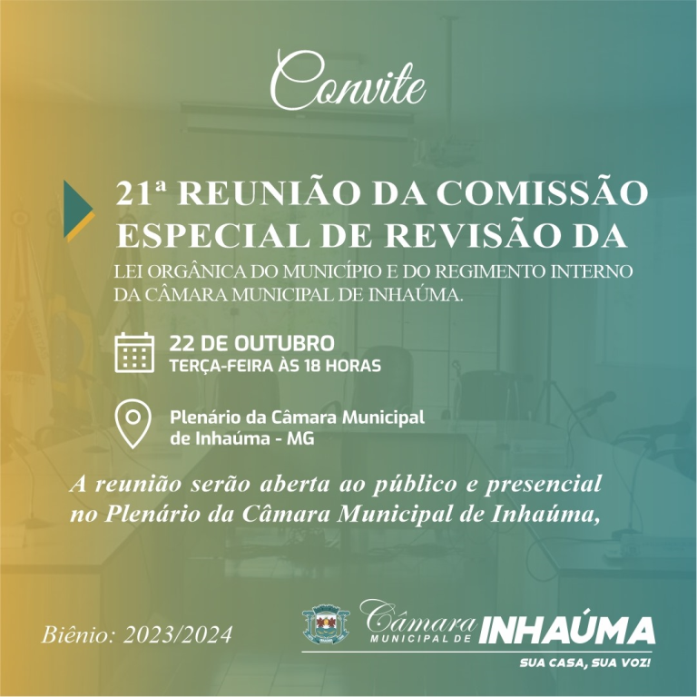 21ª Reunião da Comissão Especial de Revisão da Lei Orgânica do Município e do Regimento Internoda Câmara Municipal de Inhaúma
