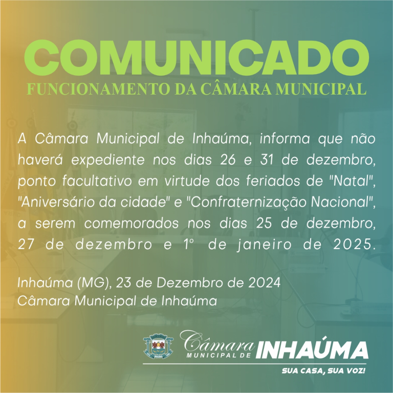 COMUNICADO
FUNCIONAMENTO DA CÂMARA MUNICIPAL