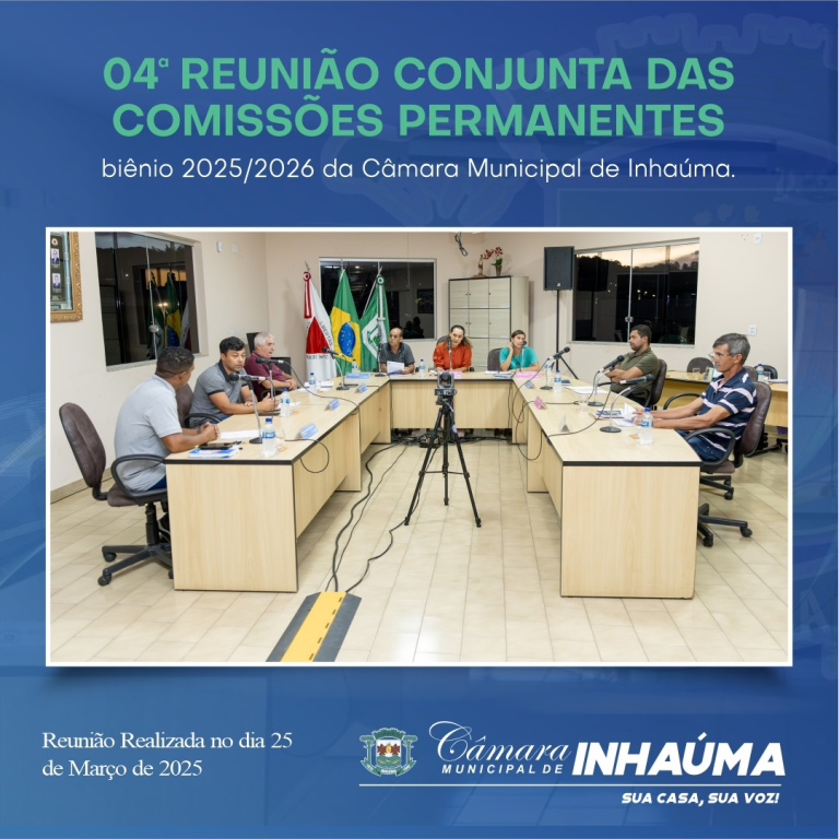 04ª Reunião Conjunta das Comissões Permanentes